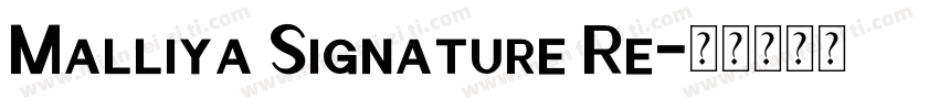 Malliya Signature Re字体转换
